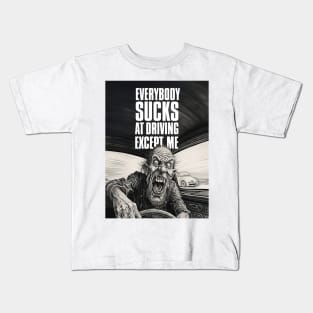 Driving Master: Everybody Sucks at Driving Except Me Kids T-Shirt